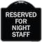 Signmission Reserved Parking for Night Staff Heavy-Gauge Aluminum Architectural Sign, 18" x 18", BS-1818-23088 A-DES-BS-1818-23088 - alternate 1